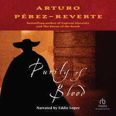 Purity of Blood by Arturo Pérez-Reverte audiobook