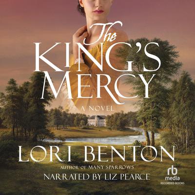 The King's Mercy by Lori Benton audiobook