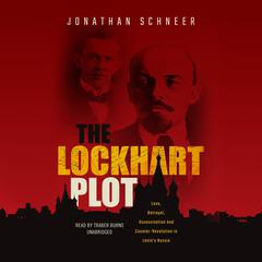 The Lockhart Plot by Jonathan Schneer audiobook