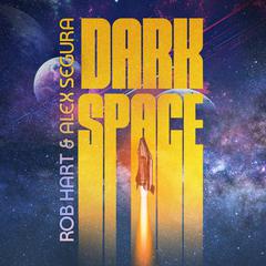 Dark Space by Rob Hart audiobook