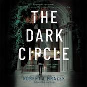 The Dark Circle by  Robert J. Mrazek audiobook