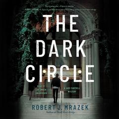 The Dark Circle by Robert J. Mrazek audiobook