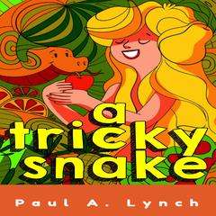 A Tricky Snake by Paul A. Lynch audiobook