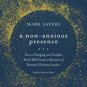 A Non-Anxious Presence by  Matthew Baker audiobook