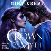 The Crown of Myth by  Mira Crest audiobook