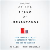 At the Speed of Irrelevance by  Mani Janakiram audiobook