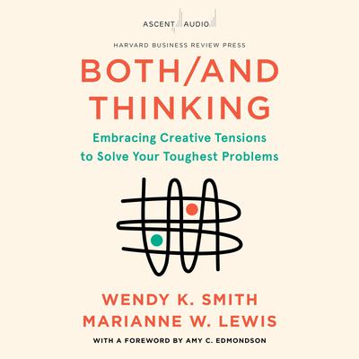 Both/And Thinking by Marianne Lewis audiobook