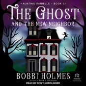 The Ghost and the New Neighbor by  Anna J. McIntyre audiobook