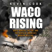 Waco Rising by  Kevin Cook audiobook