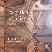 Exegetical Fallacies, 2nd Edition by  D. A. Carson audiobook