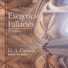 Exegetical Fallacies, 2nd Edition by D. A. Carson audiobook
