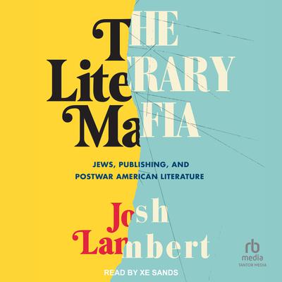 The Literary Mafia by Josh Lambert audiobook