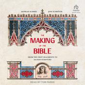 The Making of the Bible by  Konrad Schmid audiobook
