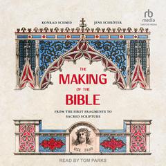 The Making of the Bible by Konrad Schmid audiobook