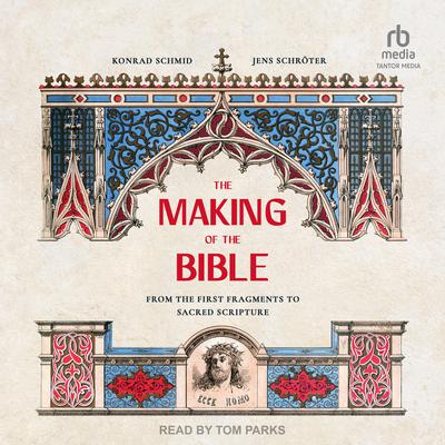 The Making of the Bible by Konrad Schmid audiobook