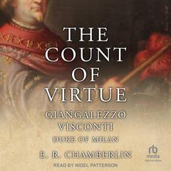 The Count Of Virtue by E.R. Chamberlin audiobook