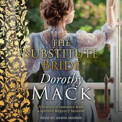 The Substitute Bride by Dorothy Mack audiobook