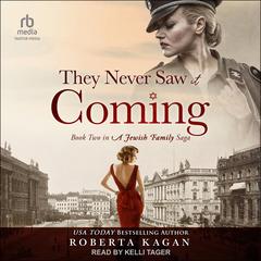 They Never Saw It Coming by Roberta Kagan audiobook