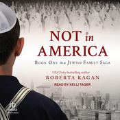 Not In America by  Roberta Kagan audiobook