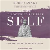 Discovering the True Self by  Kodo Sawaki audiobook