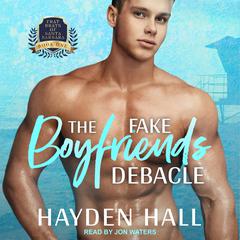 The Fake Boyfriends Debacle by Hayden Hall audiobook