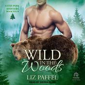 Wild in the Woods by  Liz Paffel audiobook