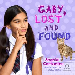 Gaby, Lost and Found by Angela Cervantes audiobook