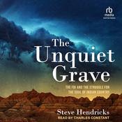 The Unquiet Grave by  Steve Hendricks audiobook