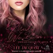 The Masks We Burn by  Lee Jacquot audiobook