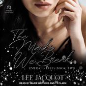The Masks We Break by  Lee Jacquot audiobook