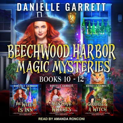 The Beechwood Harbor Magic Mysteries Boxed Set by Danielle Garrett audiobook
