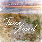 Twice Loved by  LaVyrle Spencer audiobook