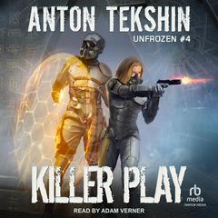 Killer Play by Anton Tekshin audiobook
