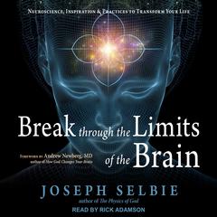 Break Through the Limits of the Brain by Joseph Selbie audiobook