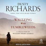 Waltzing With Tumbleweeds by  Dusty Richards audiobook