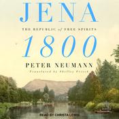 Jena 1800 by  Peter Neumann audiobook
