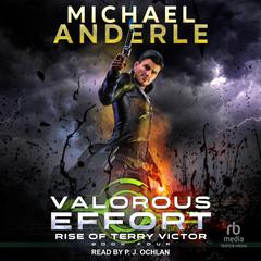 Valorous Effort by Michael Anderle audiobook