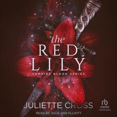 The Red Lily by Juliette Cross audiobook