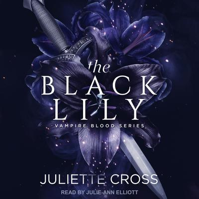 The Black Lily by Juliette Cross audiobook