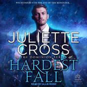 Hardest Fall by  Juliette Cross audiobook