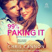 99% Faking It by  Chris Cannon audiobook