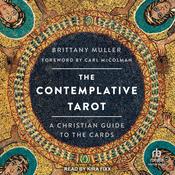 The Contemplative Tarot by  Brittany Muller audiobook