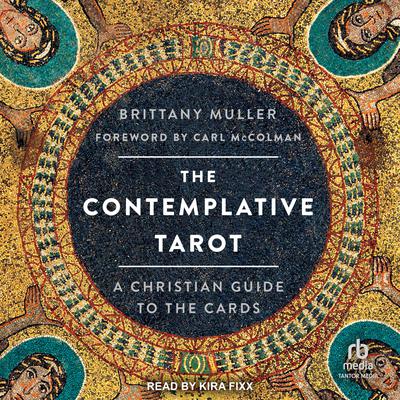 The Contemplative Tarot by Brittany Muller audiobook