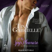 At the Spy's Pleasure by  Tina Gabrielle audiobook