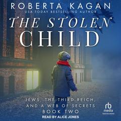 The Stolen Child by Roberta Kagan audiobook