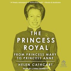 The Princess Royal by Helen Cathcart audiobook