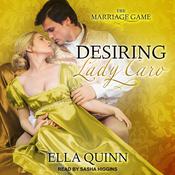 Desiring Lady Caro by  Ella Quinn audiobook