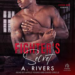 Fighter's Secret by A. Rivers audiobook