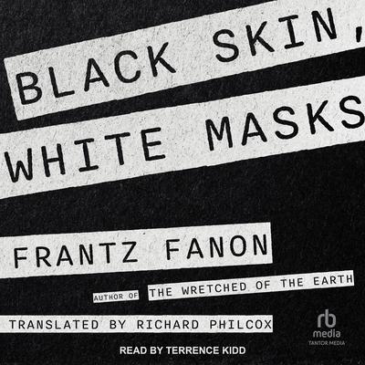 Black Skin, White Masks by Frantz Fanon audiobook