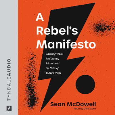 A Rebel's Manifesto by Sean McDowell audiobook